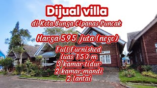 DIJUAL VILLA KOTA BUNGA 595 JUTA NEGO FULLFURNISHED 2 LANTAI [upl. by Pradeep]