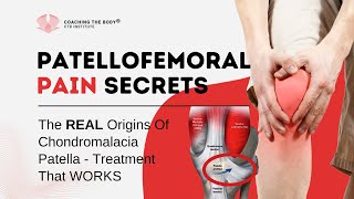 The Shocking Truth Behind Patellofemoral Pain and Chondromalacia Patella [upl. by Anaugahs]