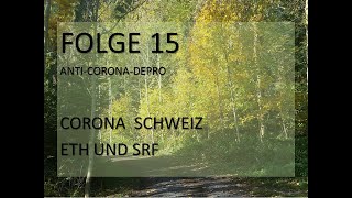 Folge 15 Corona Schweiz ETH und SRF [upl. by Aihseket]