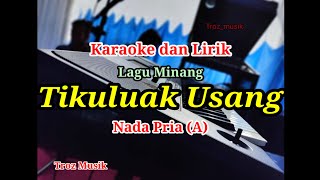 Karaoke Tikuluak Usang Nada Pria A [upl. by Greeley797]