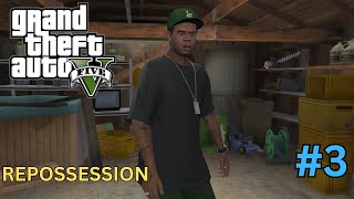 GTA V  REPOSSESSION [upl. by Inittirb375]