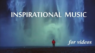 Inspirational Background Music for Videos amp Success Presentation  Royalty Free [upl. by Leonerd]