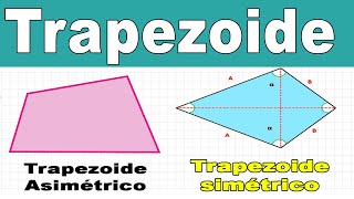 Trapezoide  SimétricoAsimétrico [upl. by Suhcnip52]