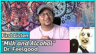 Dr Feelgood Milk and Alcohol REACTION amp REVIEW [upl. by Senga]