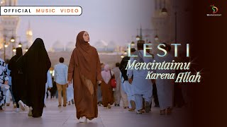 Lesti  Mencintaimu Karena Allah  Official Music Video [upl. by Carny650]