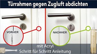 Spalt zwischen Türrahmen und Wand abdichten mit Acryl Fuge 👨‍🔧 [upl. by Brendin658]