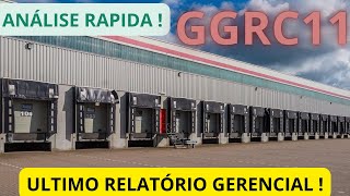 GGRC11 BOA HORA PARA INVESTIR  ULTIMO RELATÓRIO GERENCIAL  ANÁLISE RAPIDA DO FII [upl. by Ellehctim]