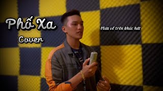 Phố Xa Cover Phat Black [upl. by Ayotna]