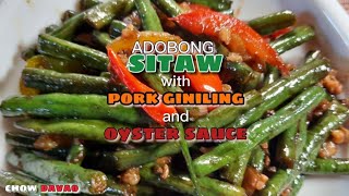 Quick and Easy ADOBONG SITAW Recipe  veggies gulay pork quickandeasy recipe chowdavao [upl. by Amando]