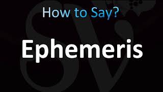 How to Pronounce Ephemeris Correctly [upl. by Irod]