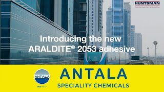 ARALDITE 2053 Adhesive  Antala Ltd Adhesives amp Sealants for Industry [upl. by Gnouhk719]