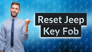 How do I reset my jeep key fob after replacing the battery [upl. by Belamy]