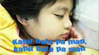 Batang Bata Ka Pa Lyrics [upl. by Samara998]