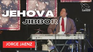 JEHOVA GIBBOR JORGE JAENZ Desde Ciudad de Guatemala [upl. by Nilad]