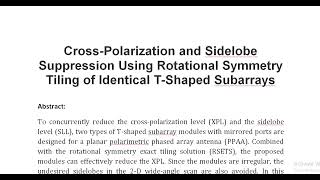 Cross Polarization and Sidelobe Suppression Using Rotational Symmetry Tiling of Identical T Shaped S [upl. by Ainoval]