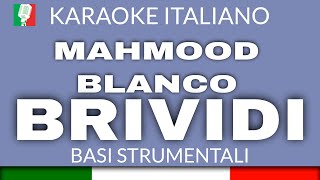 MAHMOOD  BLANCO  BRIVIDI KARAOKE STRUMENTALE base karaoke italiano🎤 [upl. by Ande]