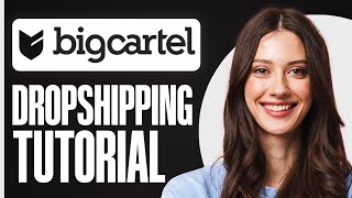 Big Cartel Dropshipping Tutorial 2024 StepByStep [upl. by Eeralih]