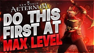 Feeling Lost at Max Level Heres What You Should Prioritize in New World Aeternum [upl. by Tab546]