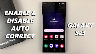 How To Enable  Disable AutoCorrect On Samsung Galaxy S23  S23  S23 Ultra [upl. by Izawa]