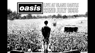 Oasis  Live at Slane Castle 22nd July 1995 [upl. by Bonner]