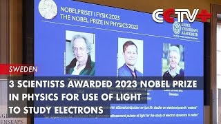 3 Scientists Awarded 2023 Nobel Prize in Physics for Use of Light to Study Electrons [upl. by Zetnod]