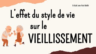 Leffet du style de vie sur le Vieillissement [upl. by Prochoras]