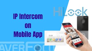 HiLook IP Intercom on mobile app [upl. by Selyn]