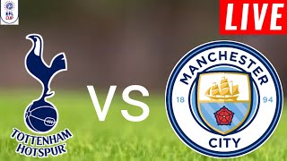 Tottenham vs Manchester City Live Score l EFL Cup 2024 l Full Match Streaming [upl. by Orvas]