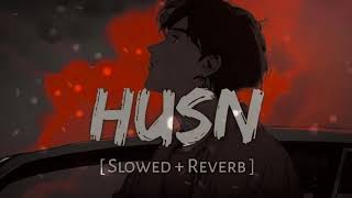 HUSN  Sad Song  Slowed  Reverb   Lofi [upl. by Klina602]