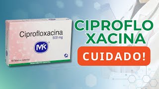 Ciprofloxacino para qué es Bueno  Infección Urinaria  Mecanismo de Accion [upl. by Jeremiah799]