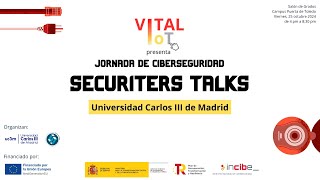 Jornada de Ciberseguridad quotSecuriters Talksquot [upl. by Oninrutas779]