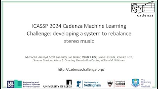 Cadenza ICASSP 2024 Signal Processing Grand Challenge Introduction [upl. by Icyac]