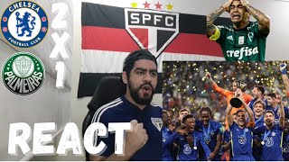 REACT  CHELSEA 2 X 1 PALMEIRAS  MUNDIAL É PRA POUCOS [upl. by Vedi51]