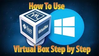 How To Use VirtualBox  Complete Step by Step Tutorial [upl. by Neroc]