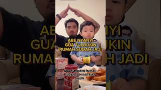 ABE DAN PAPI NYANYI quotGUA TUNJUKIN RUMAH SUDAH JADIquot 😭 LUCU BANGET abangucu abecekut abevlogs [upl. by Eirrehc]