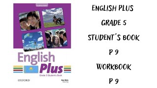 Ағылшын тілі 5 сынып English Plus Home and away Students book 9 бет Workbook 9 бет жауаптарымен [upl. by Aneeras]