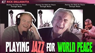 Jazz for peace Rick DellaRatta  Middle Age Mess Episode 27 [upl. by Karrah]