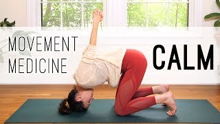 Movement Medicine  Calming Practice  Yoga With Adriene [upl. by Wiskind]