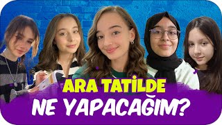 Öğrencilerin Ara Tatil Planları  1 Hafta En İyi Nasıl Değerlendirilir 🤩 [upl. by Abbotsen]