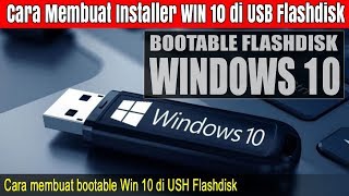 Cara Membuat Installer Windows 10 di Flashdisk [upl. by Chisholm]