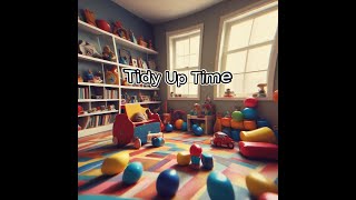 Tidy Up Time  Music for Kids [upl. by Phillida875]