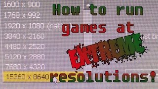 How To Run Games At EXTREME Resolutions  8640p Half Life 2 [upl. by Sheeree]