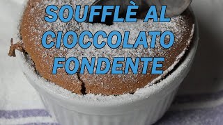 Soufflè Al Cioccolato Fondente [upl. by Hujsak]