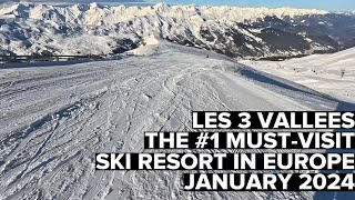 Les 3 Vallées  The 1 MUSTVISIT European Ski Resort  January 2024 [upl. by Schuh]