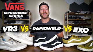 VANS ULTRARANGE SHOWDOWN  EXO vs Rapidweld vs VR3 [upl. by Allenrac]