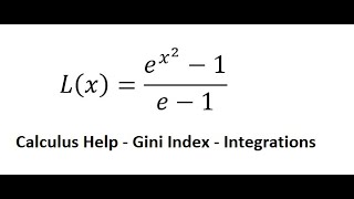 Calculus Help Find the Gini Index  Lxex2 1e1  Integrations  SOLVED [upl. by Yam]