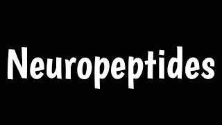 Neuropeptides  Functions Of Neuropeptides In Brain [upl. by Nauj]