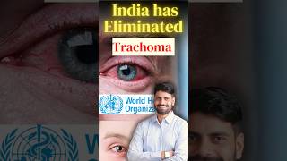 India Has Eliminated Trachoma currentaffairs2024 Trachoma disease currentgk kumaredutainment [upl. by Agemo]