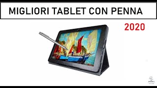 MIGLIORI TABLET CON PENNA 2020 [upl. by Lladnew]