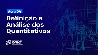 Definição e Análise dos Quantitativos  Aula 4 📐 [upl. by Adama]